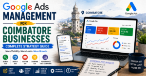 Google Ads Management for Coimbatore Businesses